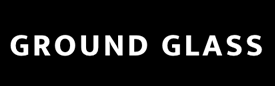 Ground Glass